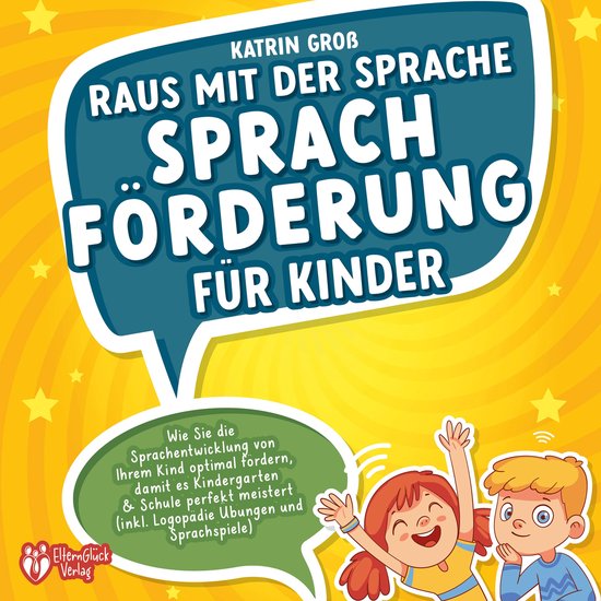 Raus mit der Sprache - Sprachförderung für Kinder: Wie Sie ... - cover