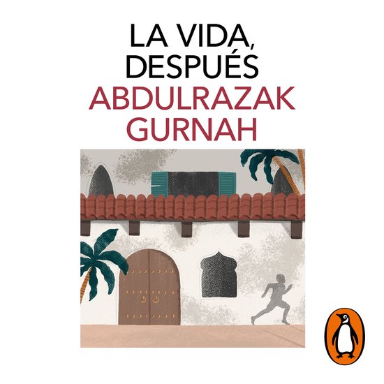 La vida, después. Premio Nobel de Literatura 2021 - cover