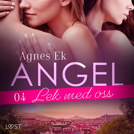 Angel 4: Lek med oss - Erotisk novell - cover