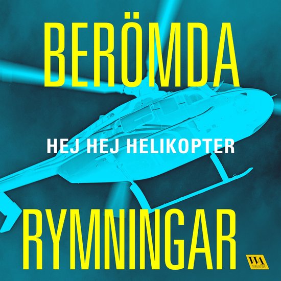 Berömda rymningar – Hej hej helikopter - cover