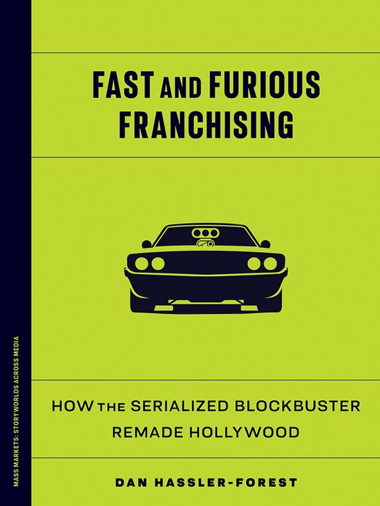 Mass Markets: Storyworlds Across Media- Fast and Furious Fra ... - cover
