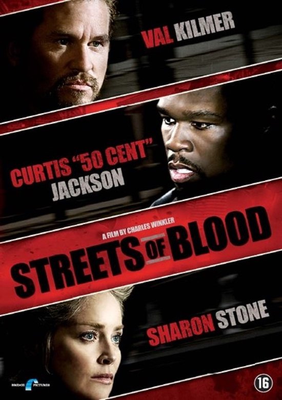 Filmcover met close-ups van Val Kilmer, Curtis '50 Cent' Jackson en Sharon Stone. Titel: Streets of Blood.