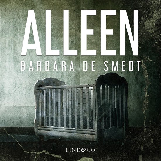 Boekomslag 'Alleen' van Barbara De Smedt, met een wiegje.