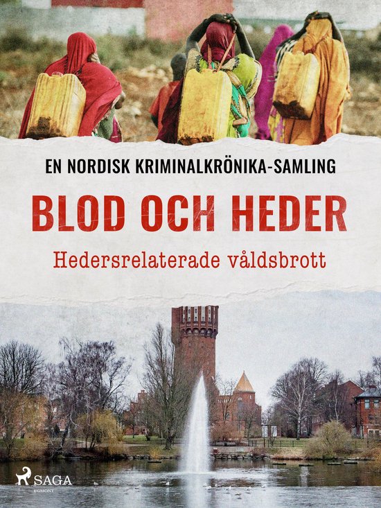 Nordisk kriminalkrönika - Blod och heder – Hedersrelatera ... - cover