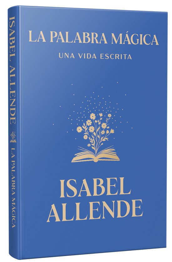 La palabra mágica: Una vida escrita / Story Telling. A Writ ... - cover