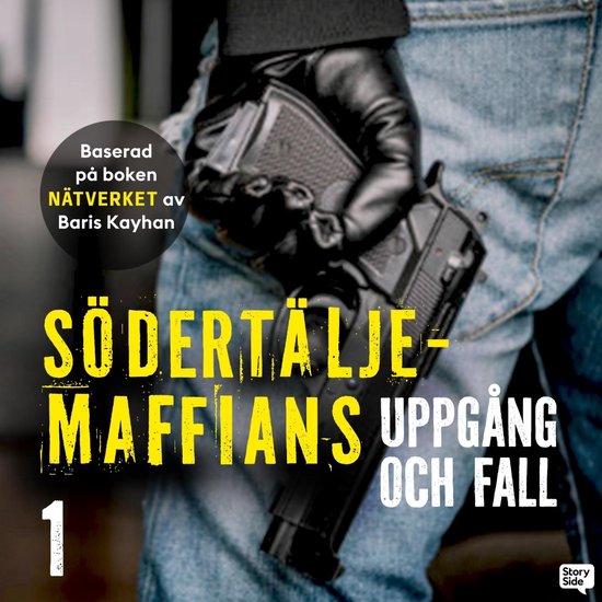 Södertäljemaffians uppgång och fall - E1 - cover