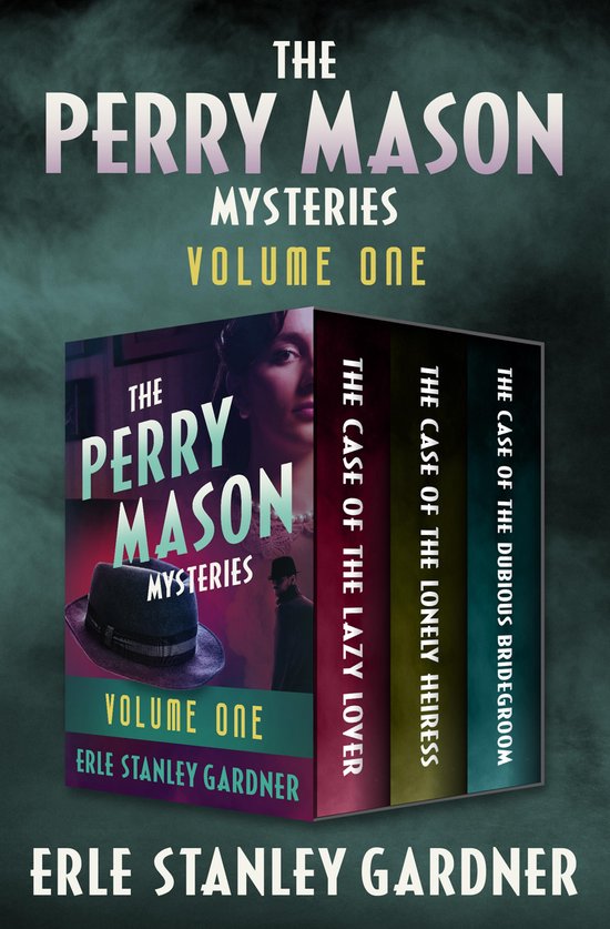 The Perry Mason Mysteries - The Perry Mason Mysteries Volume ... - cover