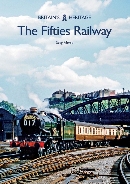 Britain's Heritage - The Fifties Railway - cover