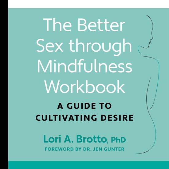 The Better Sex Through Mindfulness Workbook - cover