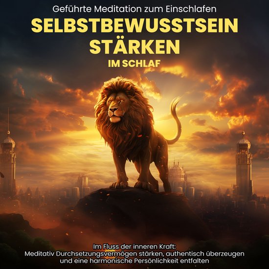 Selbstbewusstsein Stärken im Schlaf: Geführte Meditation z ... - cover