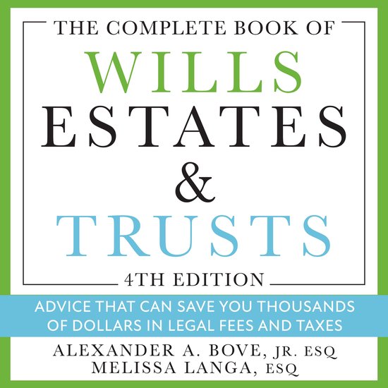 The Complete Book of Wills, Estates & Trusts (4th Edition) - cover