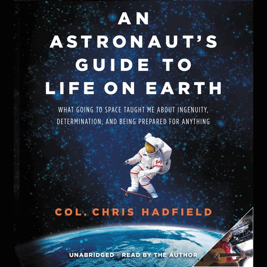 An Astronaut's Guide to Life on Earth - cover