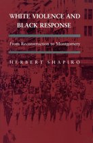 White Violence And Black Response