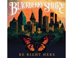 Blackberry Smoke - Be Right Here (Cd)