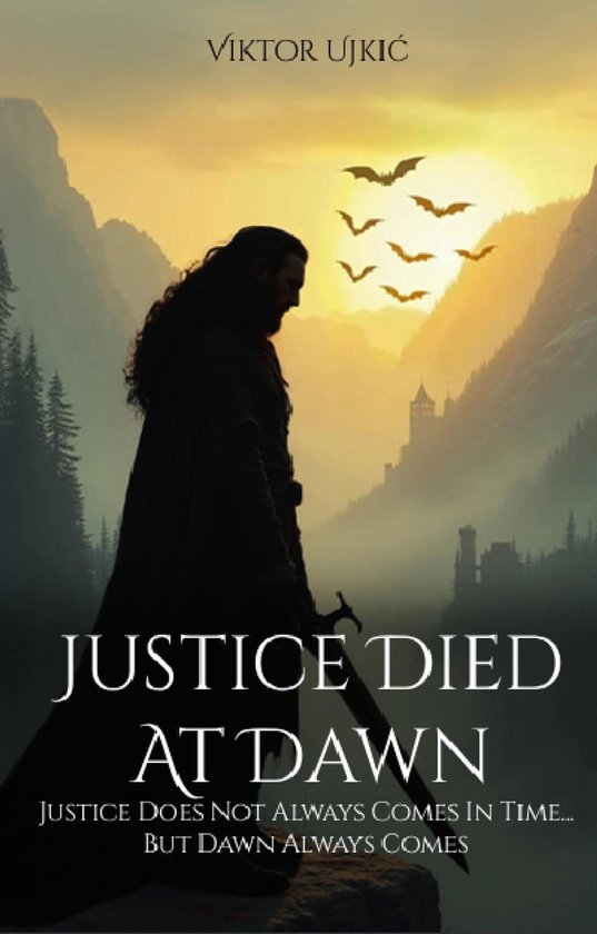 Justice Died at Dawn - cover