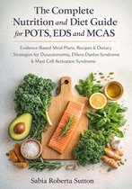 The Complete Nutrition and Diet Guide for POTS, EDS and MCAS