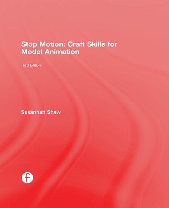 Stop Motion: Craft Skills for Model Animation - cover