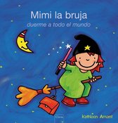 Heksje Mimi  -   Heksje Mimi tovert iedereen in slaap (POD Spaanse editie)