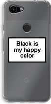 Case Company® - Google Pixel 3a hoesje - Black is my happy color - Soft Cover Telefoonhoesje - Bescherming aan alle Kanten en Schermrand