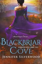 The Borderlands Saga 2 - Blackbriar Cove (Borderlands Saga #2)