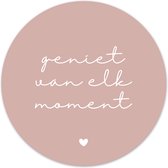 Label2X - Muurcirkel geniet van elk moment roze - Ø 30 cm - Forex - Multicolor - Wandcirkel - Rond Schilderij - Muurdecoratie Cirkel - Wandecoratie rond - Decoratie voor woonkamer