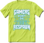 Gamers don't die T-shirt | Neon Blauw | Gaming kleding | Grappig game verjaardag cadeau shirt Heren – Dames – Unisex | - Groen - M