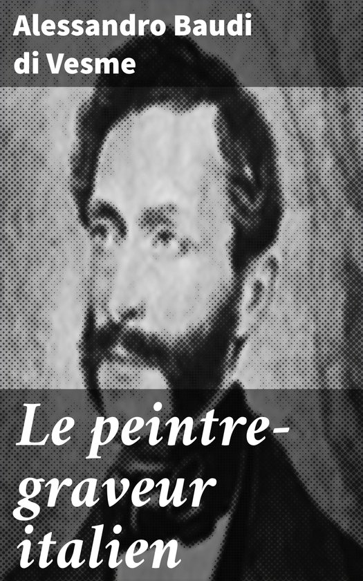 Le peintre-graveur italien
