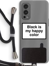 Case Company® - OnePlus Nord 2 5G hoesje met Koord - Black is my happy color - Telefoonhoesje met Zwart Koord - Bescherming aan alle Kanten en Over de Schermrand