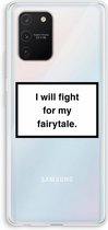Case Company® - Samsung Galaxy S10 Lite hoesje - Fight for my fairytale - Soft Cover Telefoonhoesje - Bescherming aan alle Kanten en Schermrand