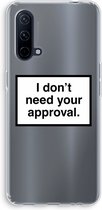 Case Company® - OnePlus Nord CE 5G hoesje - Don't need approval - Soft Cover Telefoonhoesje - Bescherming aan alle Kanten en Schermrand