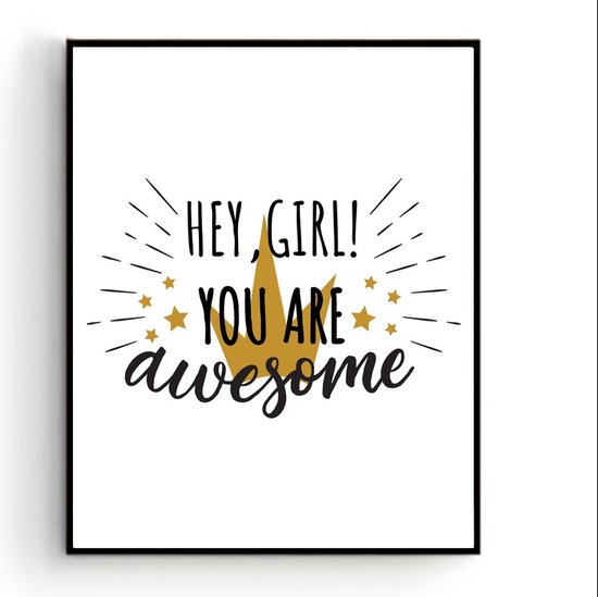 Postercity - Design Canvas Poster Hey Girl you are Awesome / Kinderkamer / Meisjeskamer Poster / Babykamer - Kinderposter / Babyshower Cadeau / Muurdecoratie / 70 x 50cm