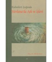 Rubaileri Işığında Mevlana'da Aşk ve İşlevi