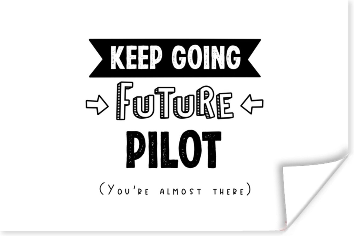Poster Piloot - Studie - School - Quotes - 120x80 cm