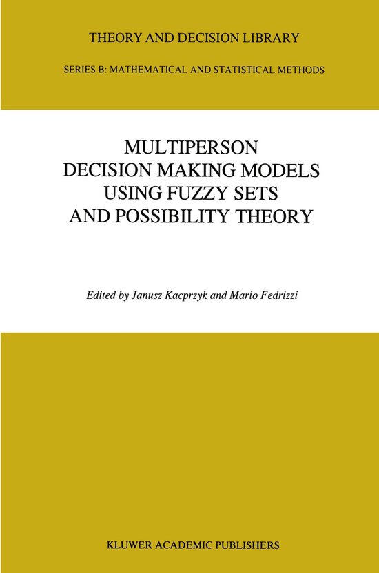 Multiperson Decision Making Models Using Fuzzy Sets and Poss ... - cover