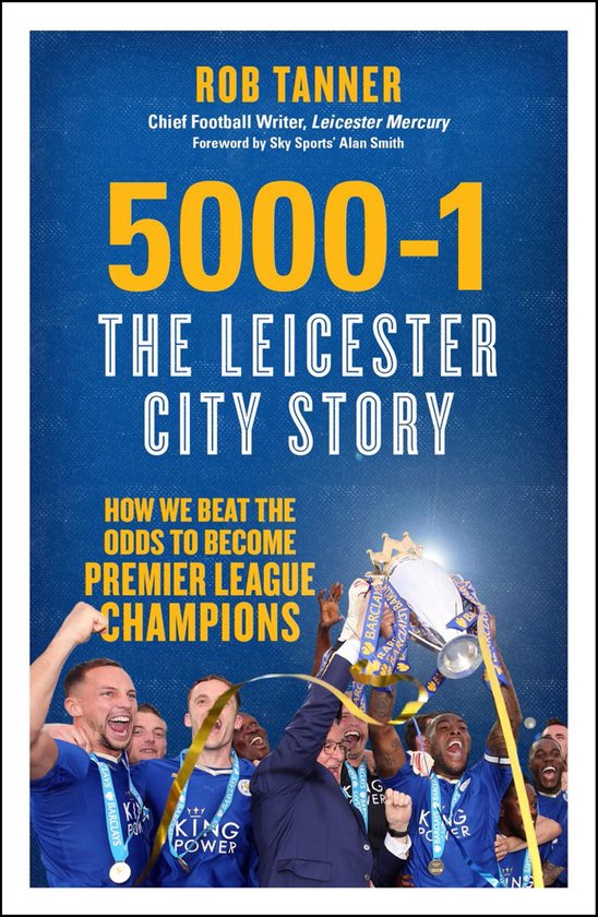 5000-1: The Leicester City Story 5000-1: The Leicester City  ... - cover
