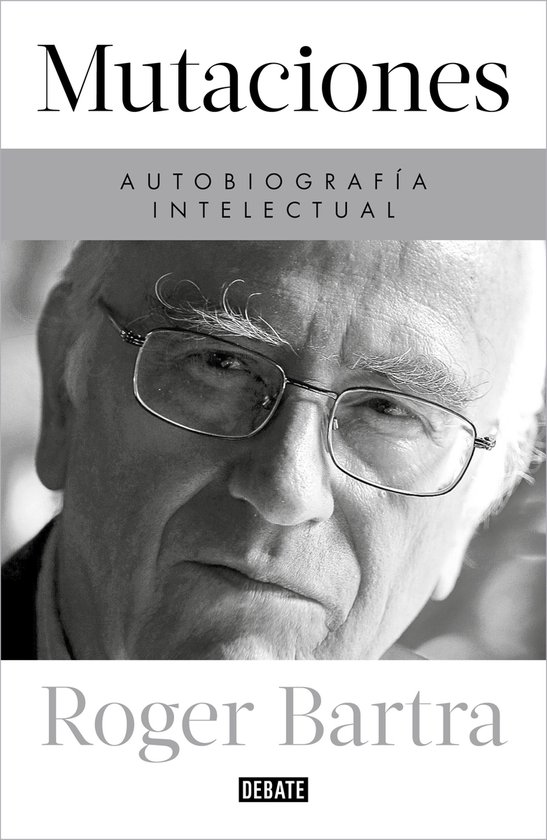 Mutaciones. Autobiografía intelectual - cover