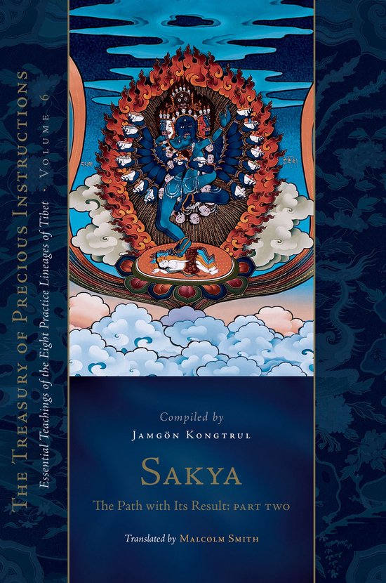 The Treasury of Precious Instructions 2 - Sakya: The Path with Its Result, Part Two