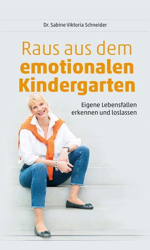 Raus aus dem emotionalen Kindergarten - cover