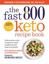 The Fast 800 Series -  The Fast 800 Keto Recipe Book