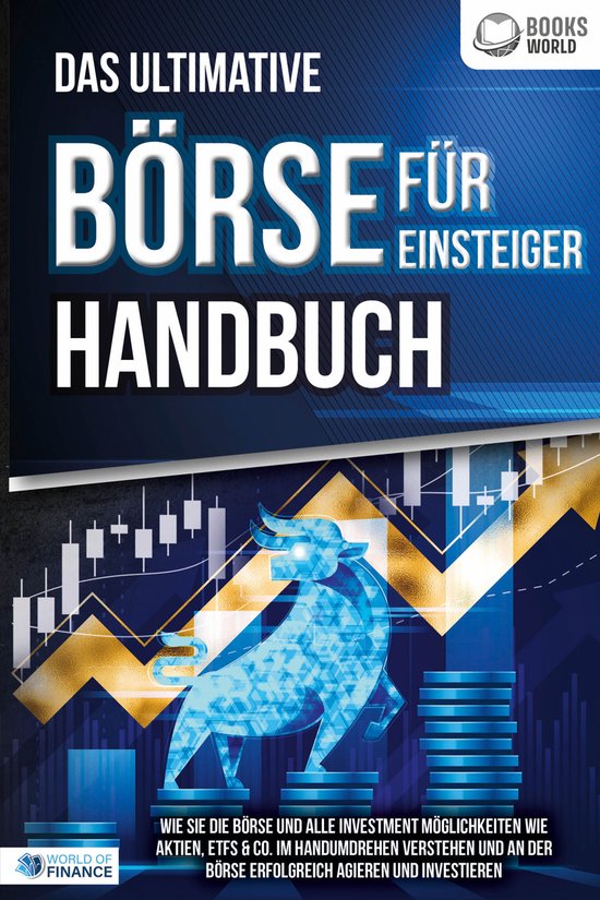 Das ultimative BÖRSE FÜR EINSTEIGER Handbuch: Wie Sie die  ... - cover