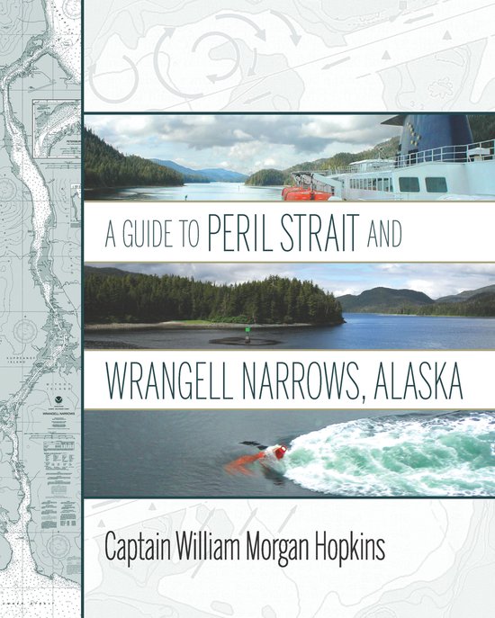 Guide to Peril Strait and Wrangell Narrows, Alaska - cover