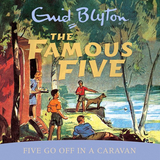 Famous Five5- Five Go Off In A Caravan - cover