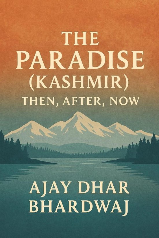 The Paradise Kashmir - Then, After, Now - cover