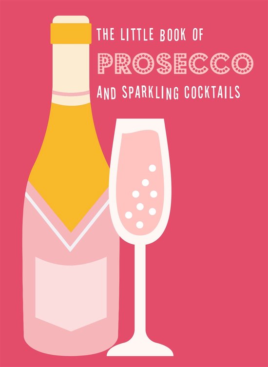 The Little Book of Prosecco and Sparkling Cocktails - cover
