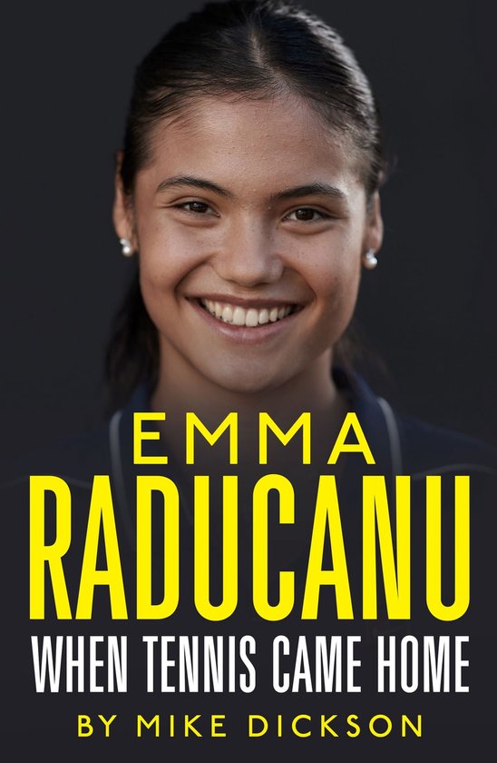 Emma Raducanu: When Tennis Came Home - cover