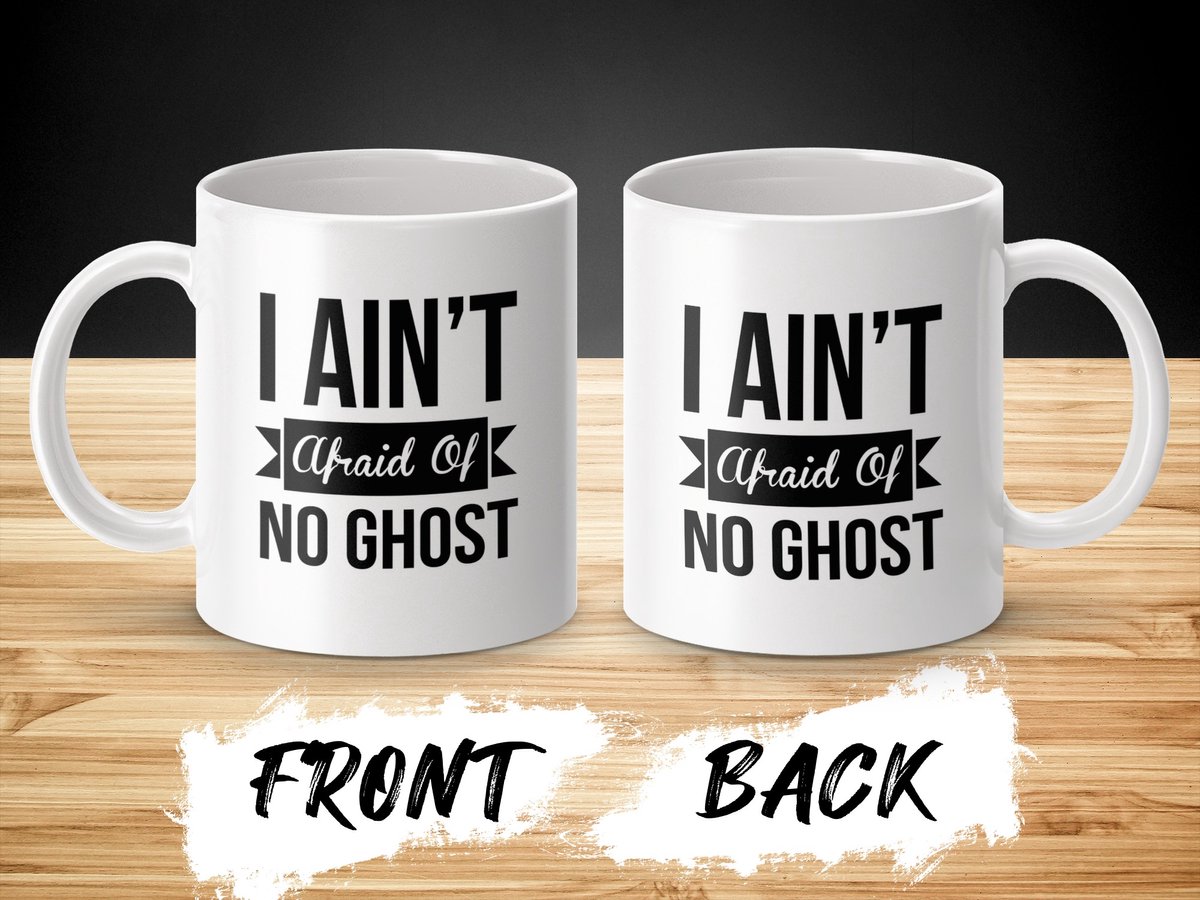 I Ain't Afraid Of No Ghost Mug, Grappige Geest Mok, Spirituele Mok, Cadeau Voor Geestliefhebbers, Unieke Koffiemok