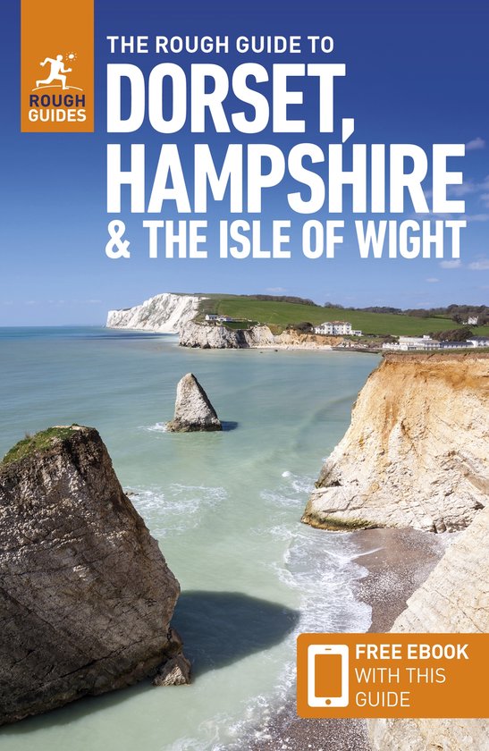 Rough Guides Main Series-The Rough Guide to Dorset, Hampshire & the Isle of Wight: Travel Guide with eBook