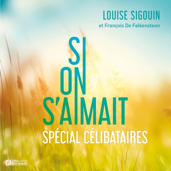 Si on s'aimait: spécial célibataires - cover