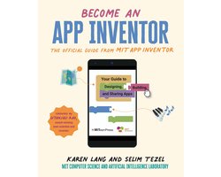 Become an App Inventor: The Official Guide from MIT App Inventor