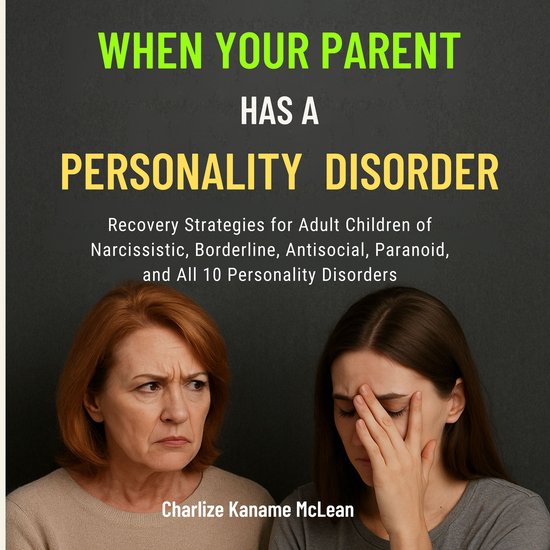 When Your Parent Has a Personality Disorder - cover